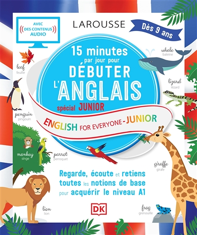 15 minutes par jour pour débuter l'anglais : spécial junior : regarde, écoute et retiens toutes les