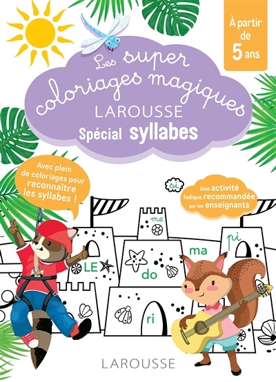 Les super coloriages magiques, spécial syllabes En route vers la lecture avec les Loulous (Broché)