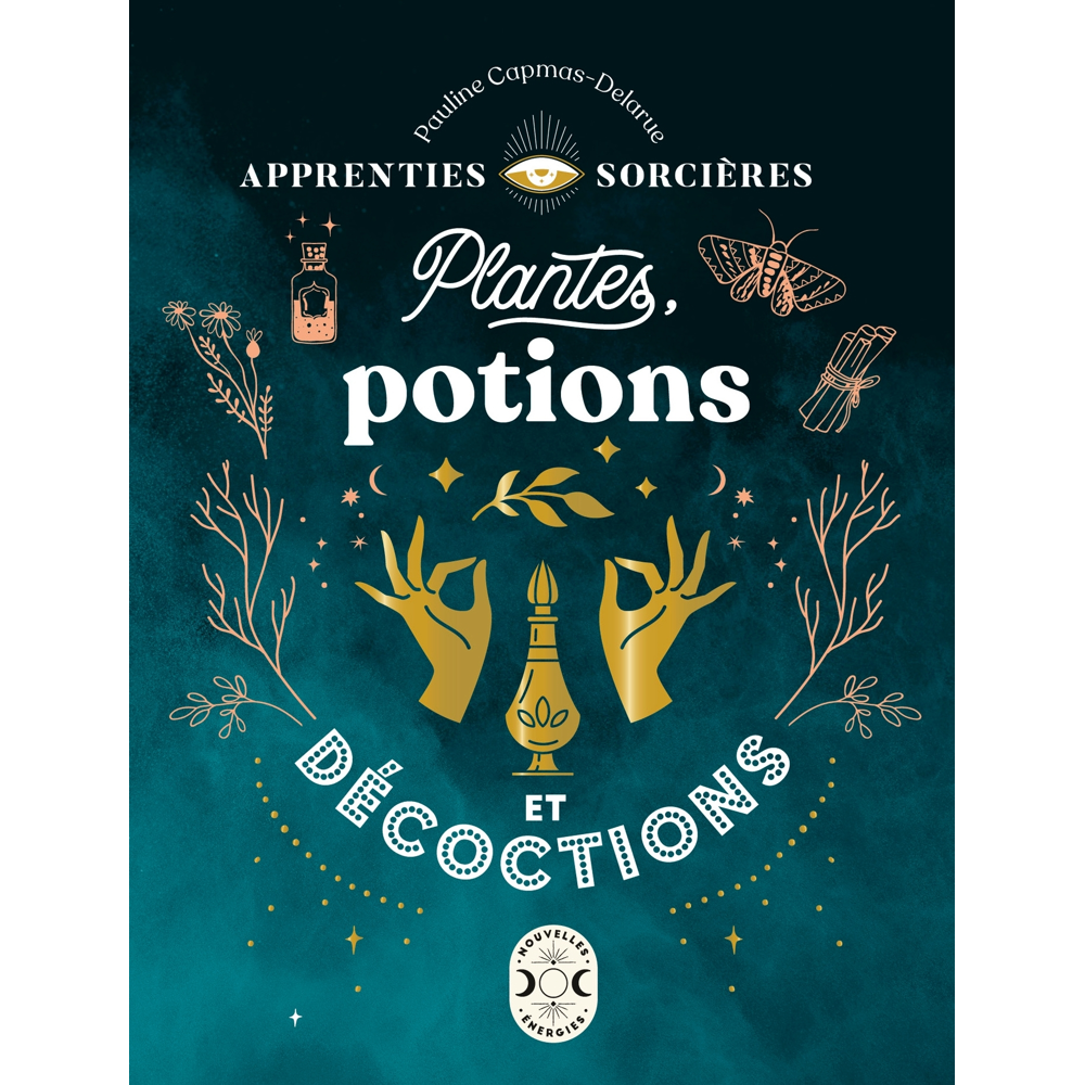 Apprenties sorcières : plantes, potions et décoctions (Broché)