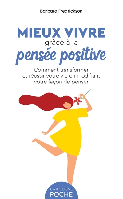 Mieux vivre grâce à la pensée positive (Broché)