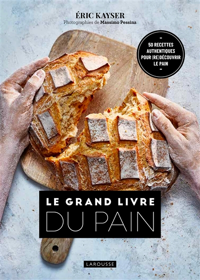 Le Grand Livre du Pain (Relié)