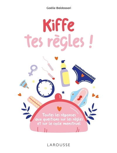 Kiffe tes règles (Broché)