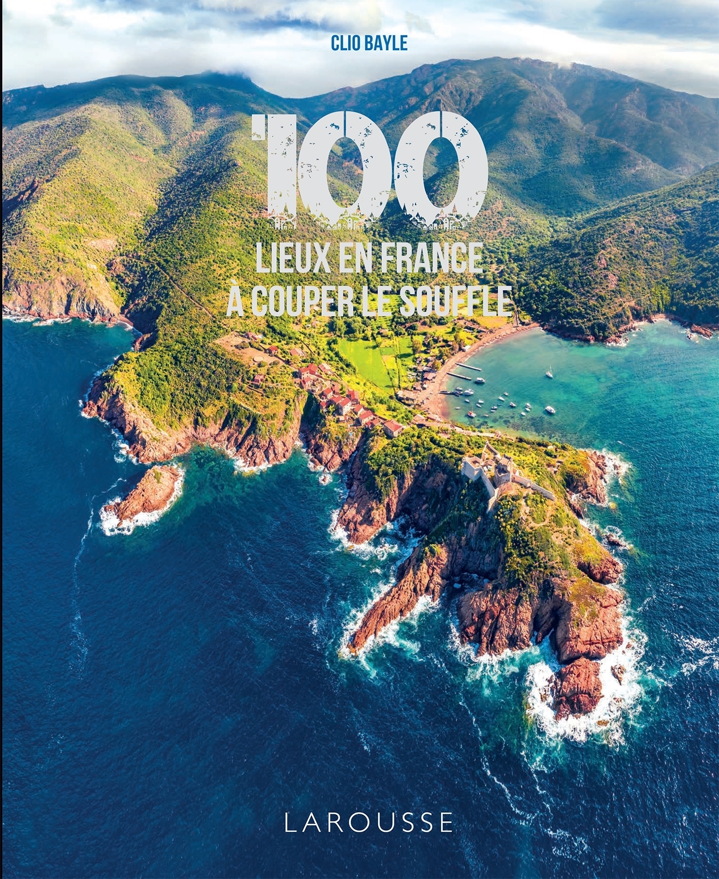 100 lieux de France à couper le souffle (Relié)