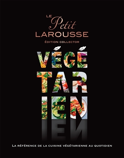 Petit Larousse Végétarien Collector (Relié)