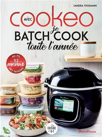 Je batch cook toute l'année avec Cookeo (Broché)