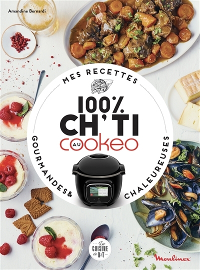 Mes recettes 100 % ch'ti au Cookeo (Relié)