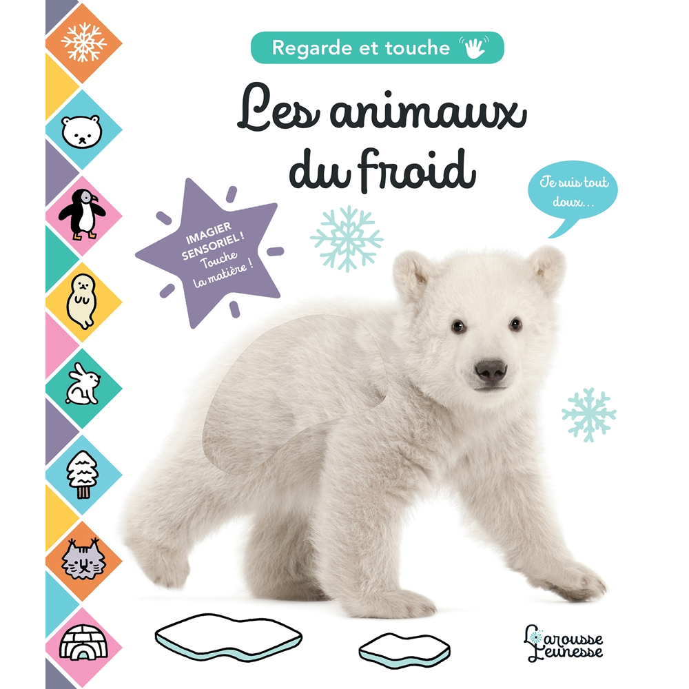 Les animaux du froid - Regarde et touche (Jeunesse)
