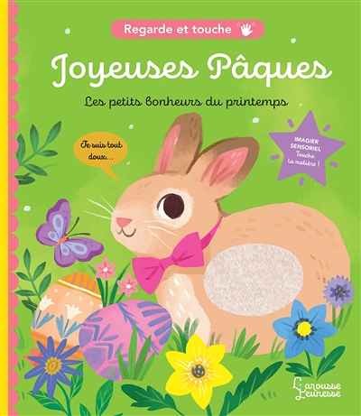 Joyeuses Pâques (les petits bonheurs du printemps) - Regarde et touche (Cartonné)