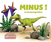 Minus le Compsognathus (Cartonné)