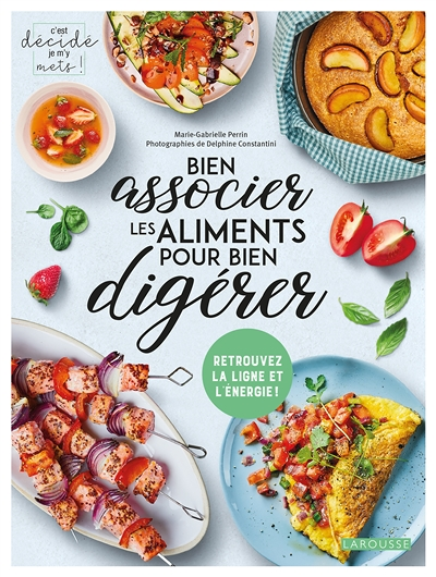 Bien associer les aliments pour bien digérer (Broché)