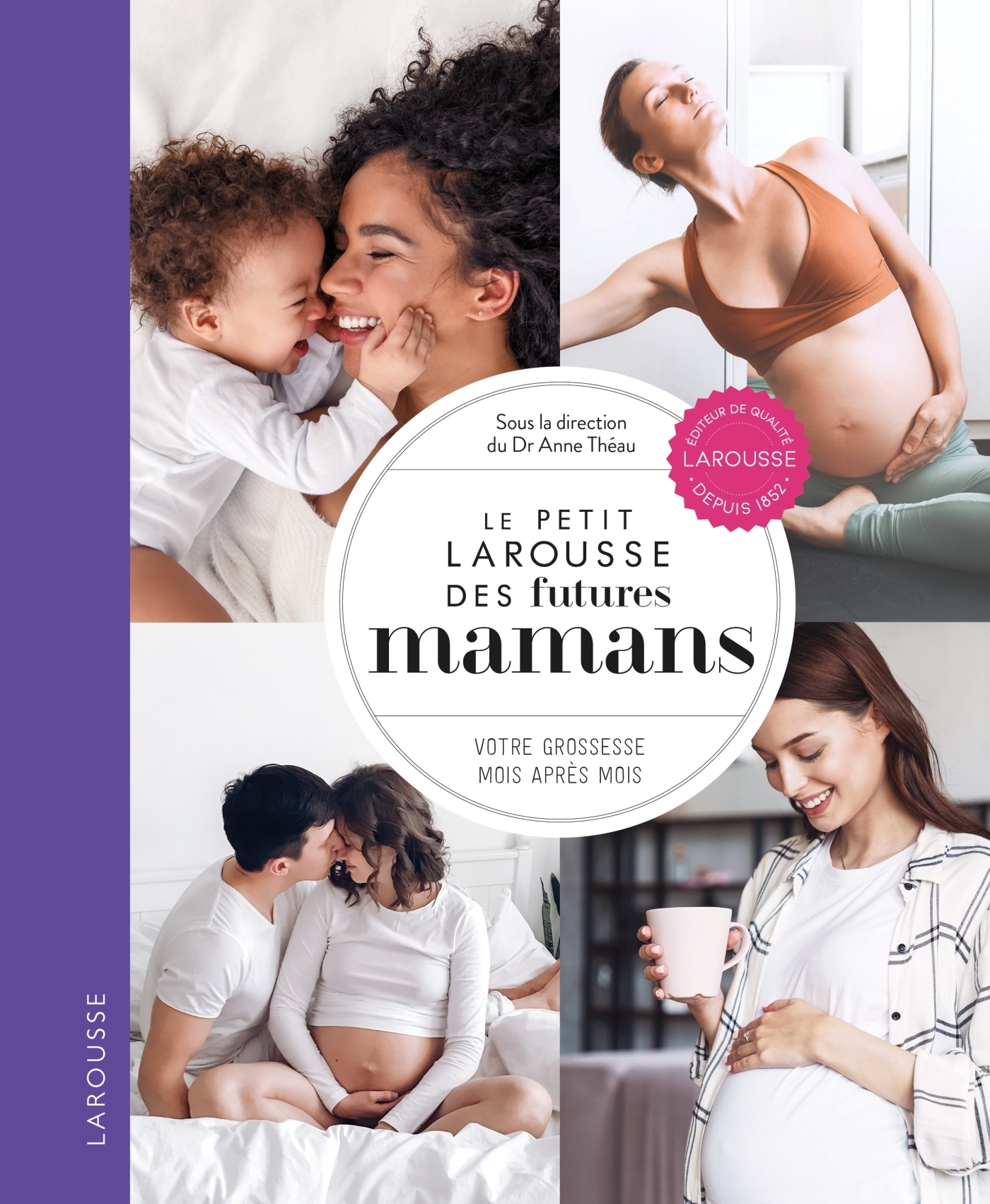 Le Petit Larousse des futures mamans (Relié)