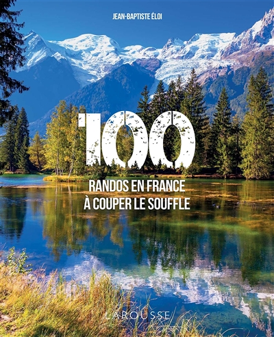 100 randos en France à couper le souffle (Broché)