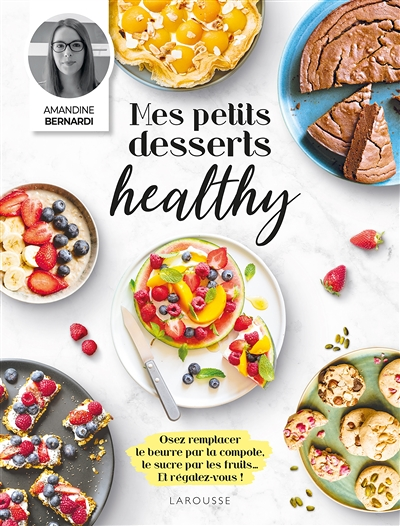 Mes petits desserts healthy (Broché)