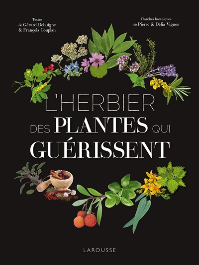 L'Herbier des plantes qui guérissent (Relié)