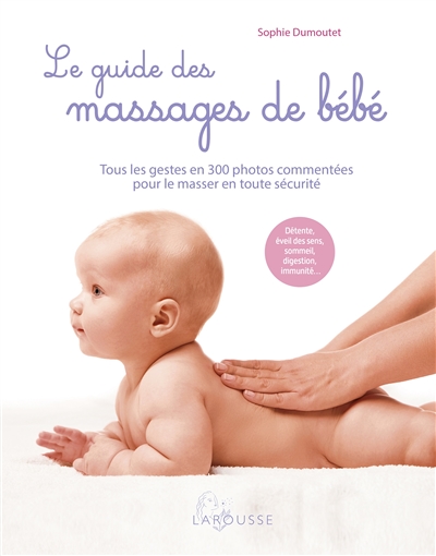 Le guide des massages de bébé (Broché)