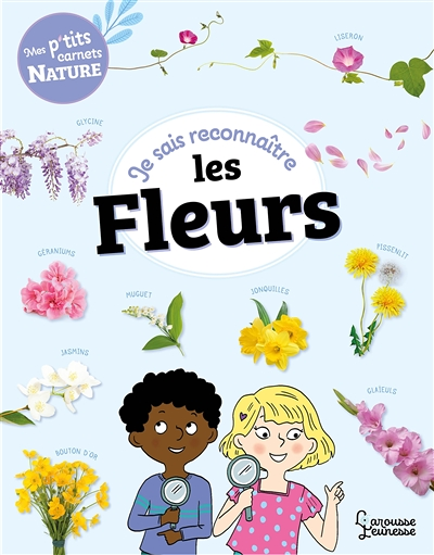 Je sais reconnaître les fleurs - Mon carnet nature (Broché)