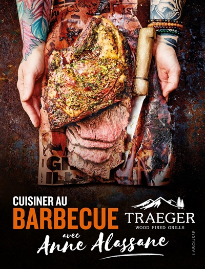 Cuisiner au barbecue Traeger avec Anne Alassane (Broché)