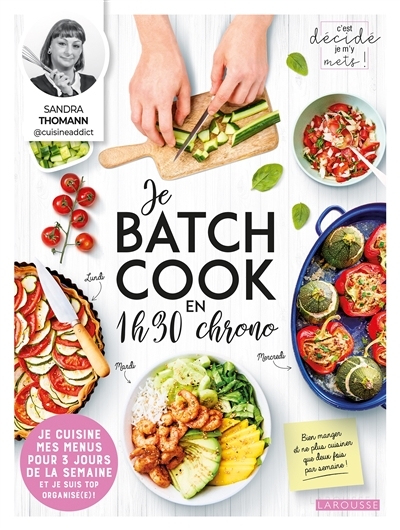 Je batch cook en 1 h 30 chrono (Broché)