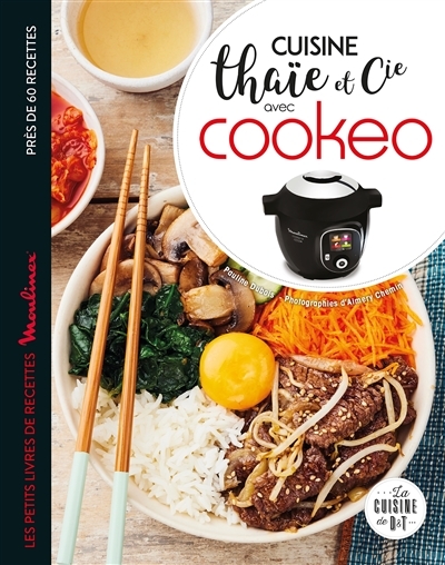 Cuisine thaïe et cie avec Cookeo (Broché)