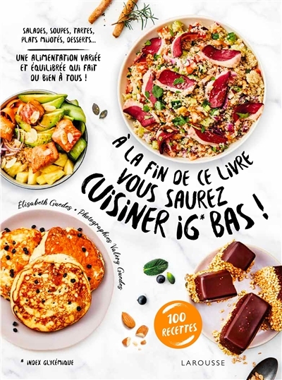 A la fin de ce livre vous saurez cuisiner IG bas (Broché)