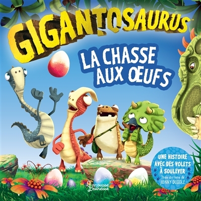 Gigantosaurus - La chasse aux oeufs (Cartonné)