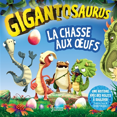 Gigantosaurus - La chasse aux oeufs (Cartonné)