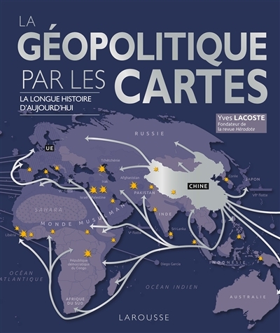 La Géopolitique par les cartes (Broché)