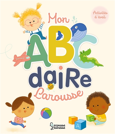 Mon Abécédaire Larousse (Cartonné)