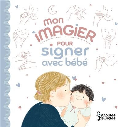 Mon imagier pour signer avec bébé (Cartonné)