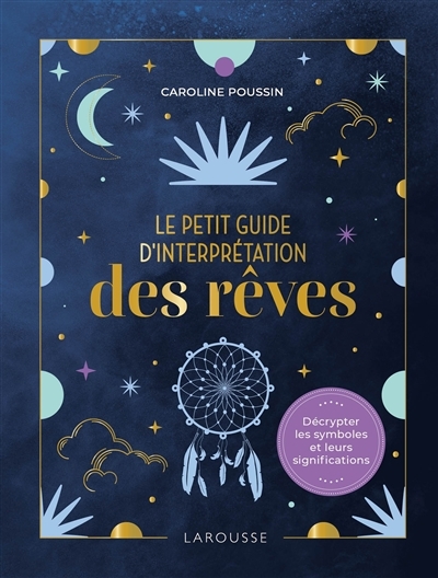 Le petit guide d'interprétation des rêves (Broché)