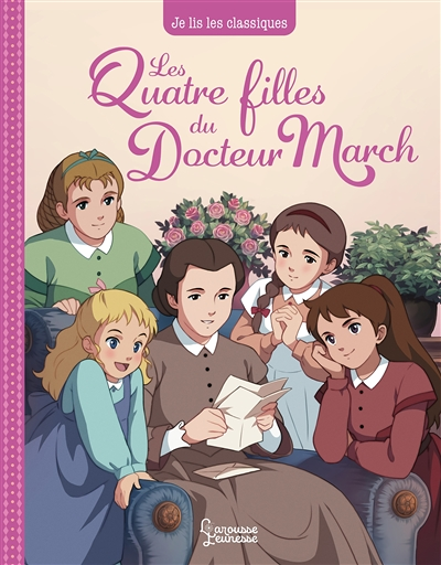 Les quatre filles du docteur March - Je lis les classiques (Relié)