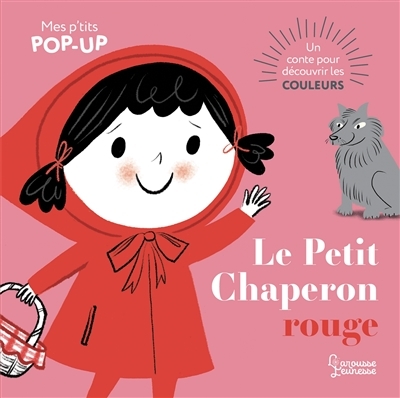 Le Petit Chaperon rouge - Mes P'tits pop-up (Broché)