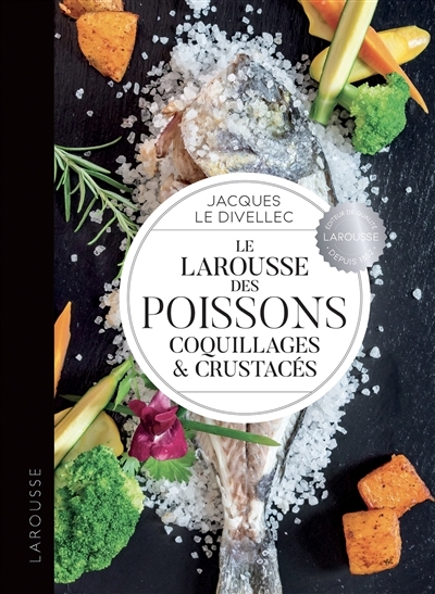 Le Larousse des poissons, coquillages et crustacés (Relié)