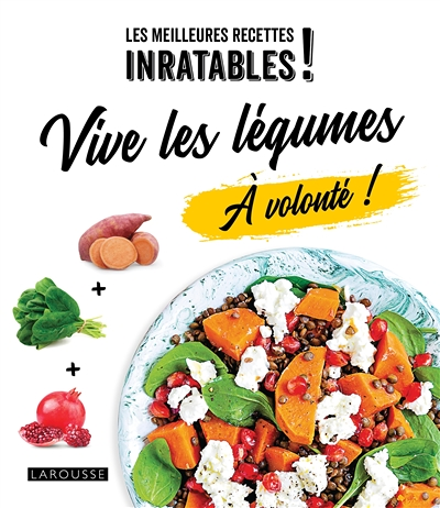 Vive les légumes à volonté ! (Broché)
