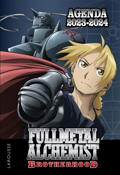 Agenda scolaire FULLMETAL ALCHEMIST Brotherhood 2023-2024 (Broché)