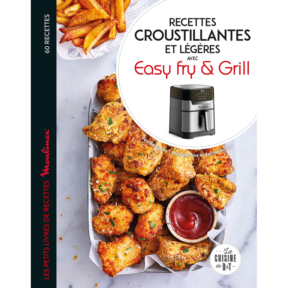 Recettes croustillantes et légères avec Easy Fry et Grill (Broché)