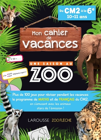 Cahier de vacances UNE SAISON AU ZOO CM2-6e (Broché)