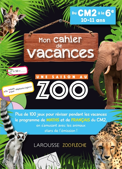 Cahier de vacances UNE SAISON AU ZOO CM2-6e (Broché)