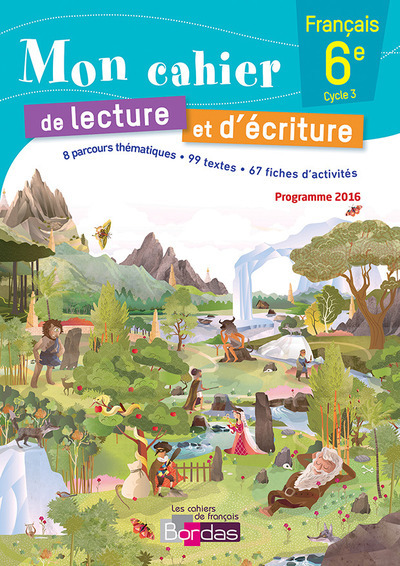 Mon cahier de lecture et d'écriture Français 6e 2016 cahier élève (Broché)