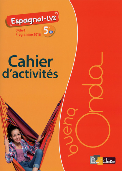 Buena Onda Collège Espagnol LV2 5e 2016 Cahier d'activités élève (Broché)