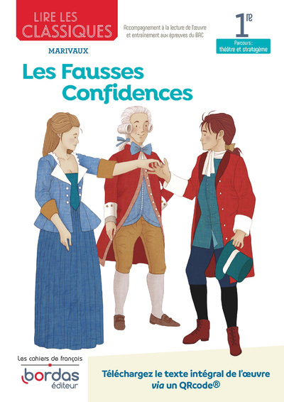 Lire les classiques - Français 1re - Oeuvre Les Fausses confidences (Broché)