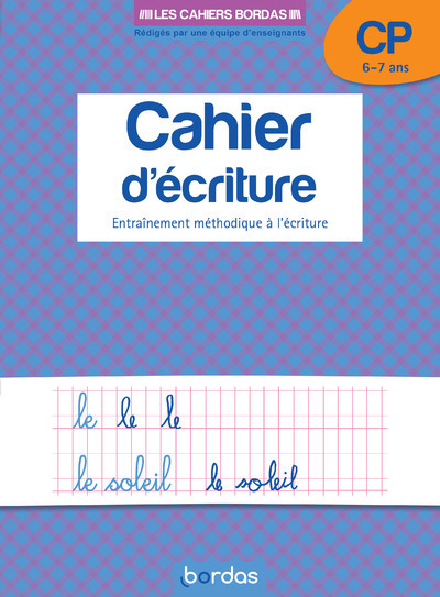 Les cahiers Bordas - Cahier d'écriture CP (Broché)