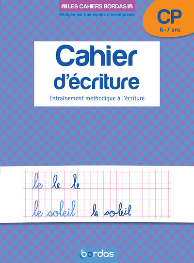 Les cahiers Bordas - Cahier d'écriture CP (Broché)