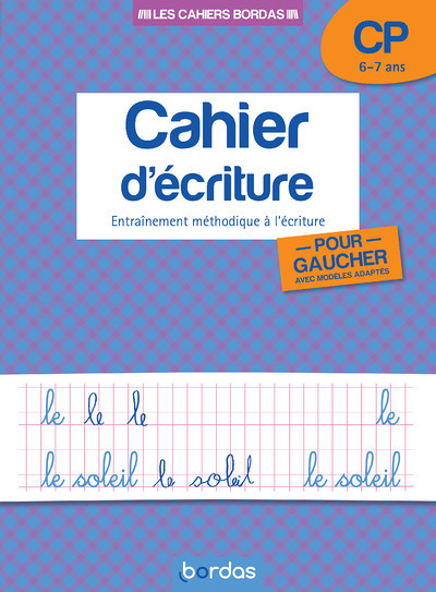 Les cahiers Bordas - Cahier d'écriture pour gaucher CP (Broché)