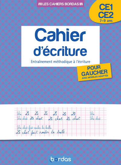 Les cahiers Bordas - Cahier d'écriture pour gaucher CE1 CE2 (Broché)
