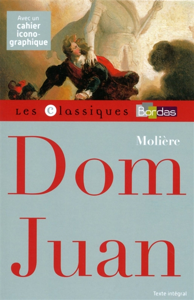 Classiques Bordas - Dom Juan - Molière (Broché)