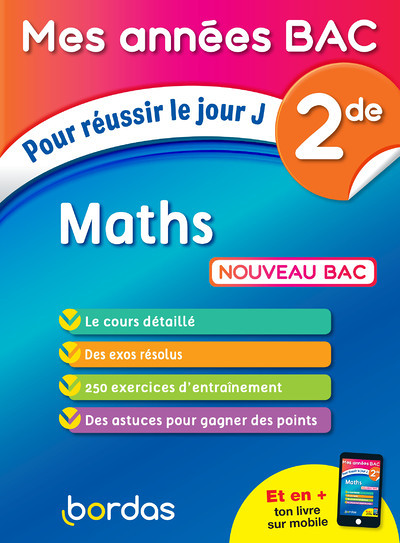 Mes Années Bac Maths 2de - Pour réussir le jour J (Broché)