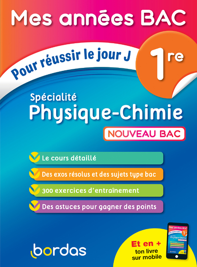 Mes années Bac Pour réussir le jour J Spécialité Physique-Chimie 1re (Broché)