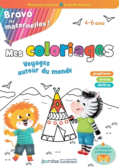 Bravo les maternelles - Mes coloriages - Voyage autour du monde Moyenne section et Grande section (B