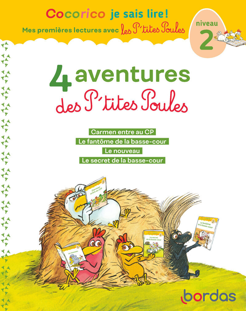 Cocorico Je sais lire ! 1ères lectures avec les P'tites Poules - 4 aventures des P'tites Poules-Niv2